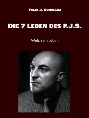 cover image of Die 7 Leben des F.J.S.